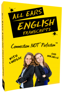 All Ears English Transcripts