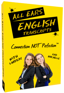 All Ears English transcripts 